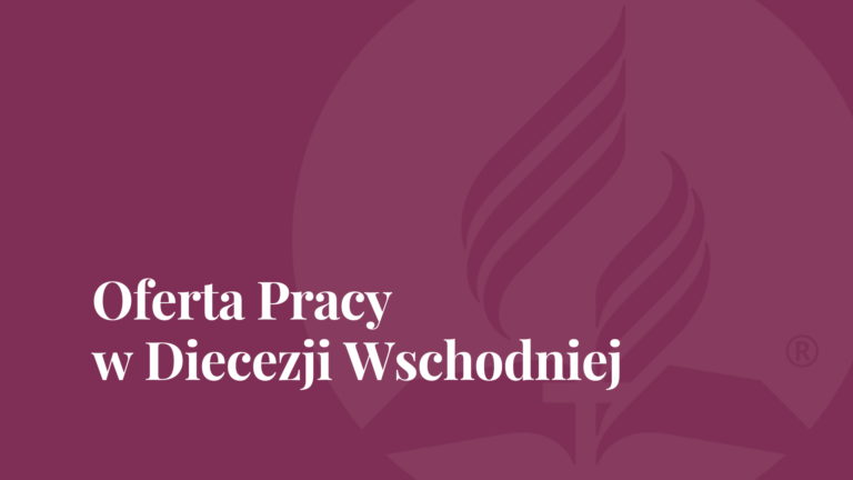 Oferta pracy w Diecezji Wschodniej