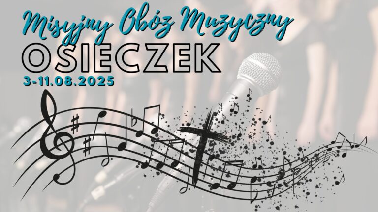 Misyjny Obóz Muzyczny | 3-11 sierpnia 2025