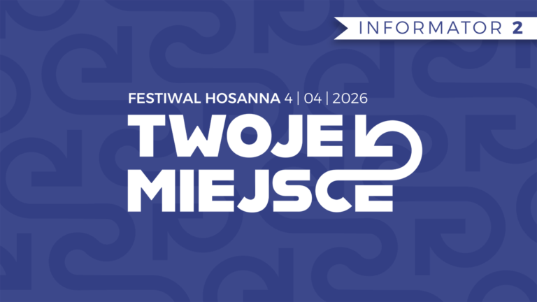 Chrześcijański Festiwal Form Artystycznych Hosanna 2026 | 4 kwietnia 2026